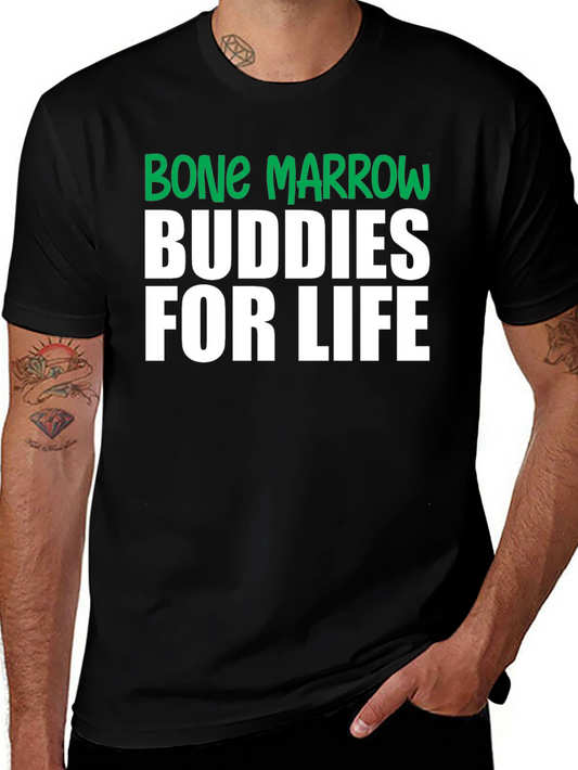 Bone Marrow Buddies for Life T-Shirt