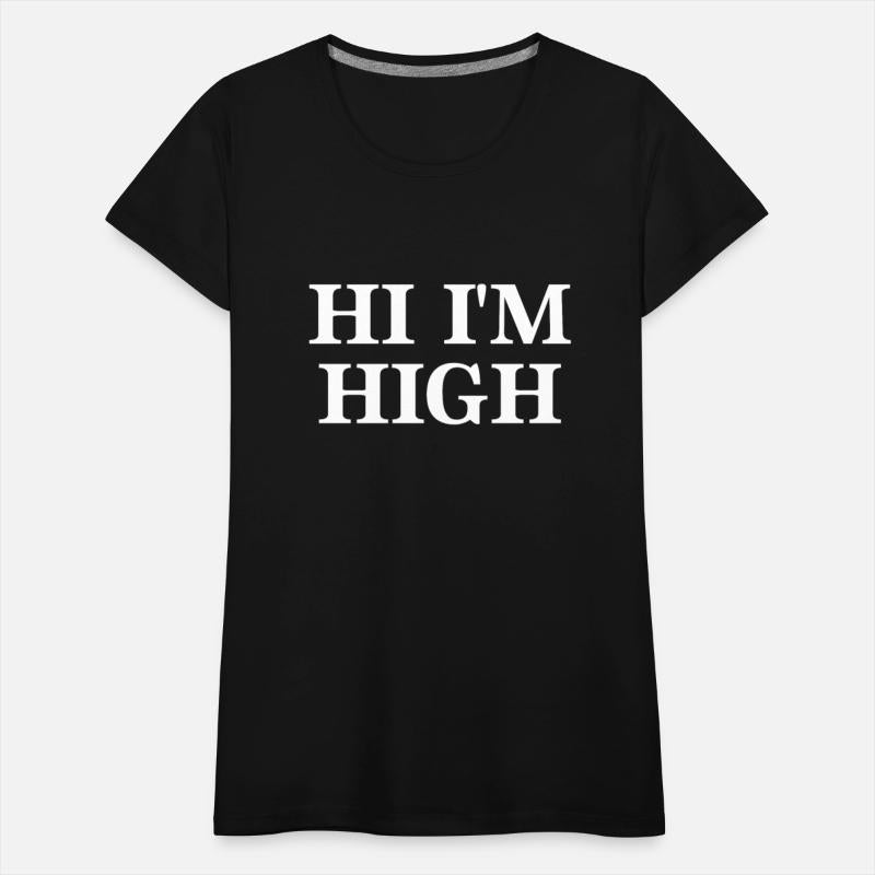 Cannabis "Hi im High"