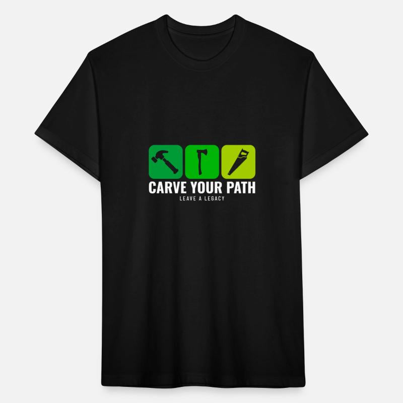 CARVE YOUR PATH LEAVE A LEGACY Women