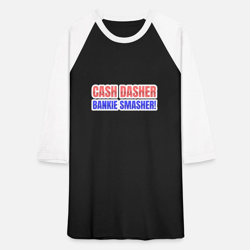 Cash Dasher Bankie Smasher
