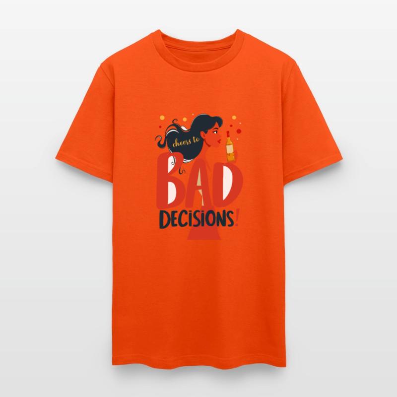 Cheers to Bad Decisions