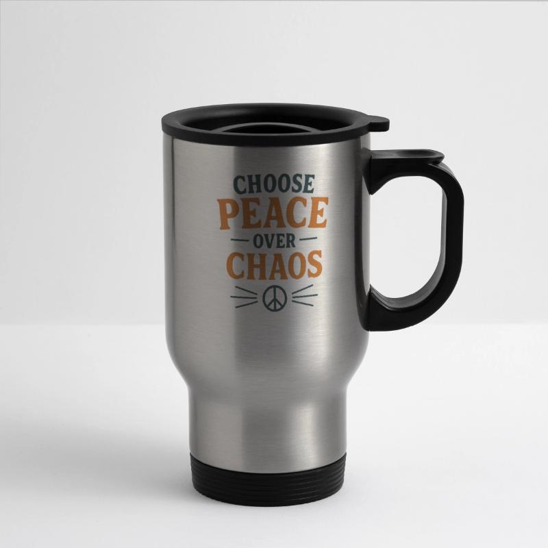 Choose Peace Not Chaos Quote Design