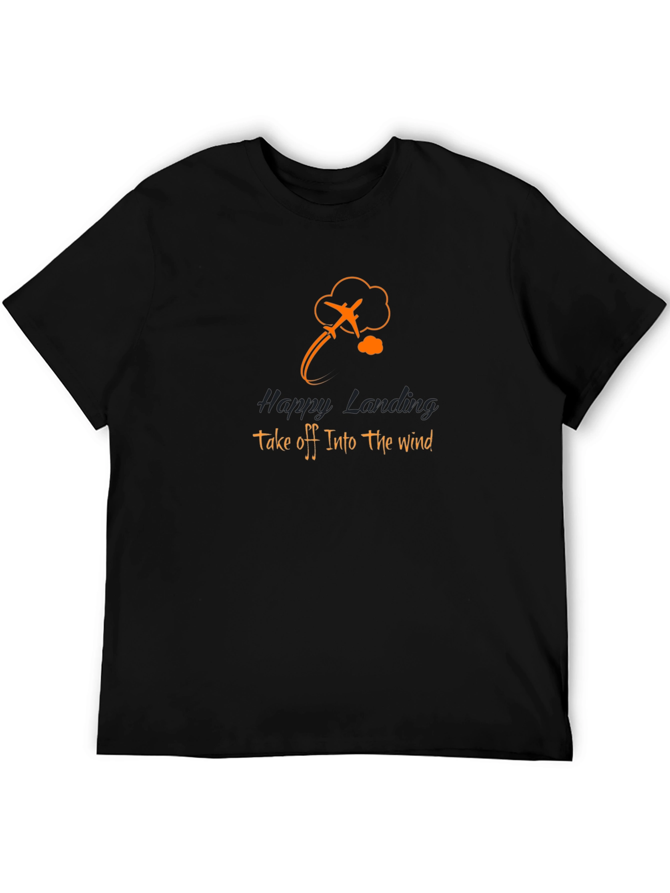 Happy Landing Airplane T-Shirt Take Off Into the Wind