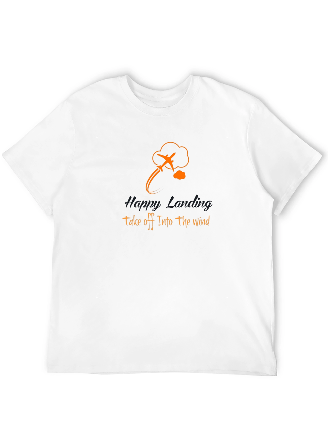 Happy Landing Airplane T-Shirt Take Off Into the Wind