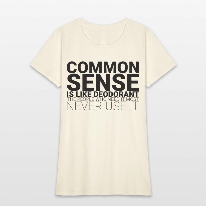 Common Sense Is Like Deodorant 1