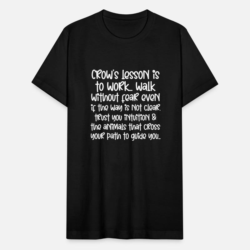 Crow's Lesson Is To Work Walk Without Fear