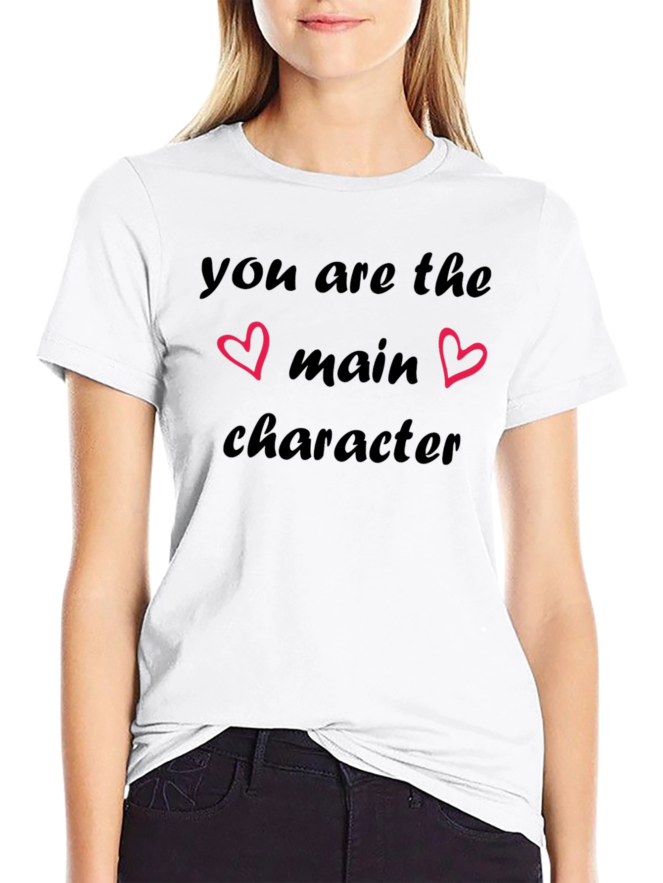 You are the Main Character T-Shirt