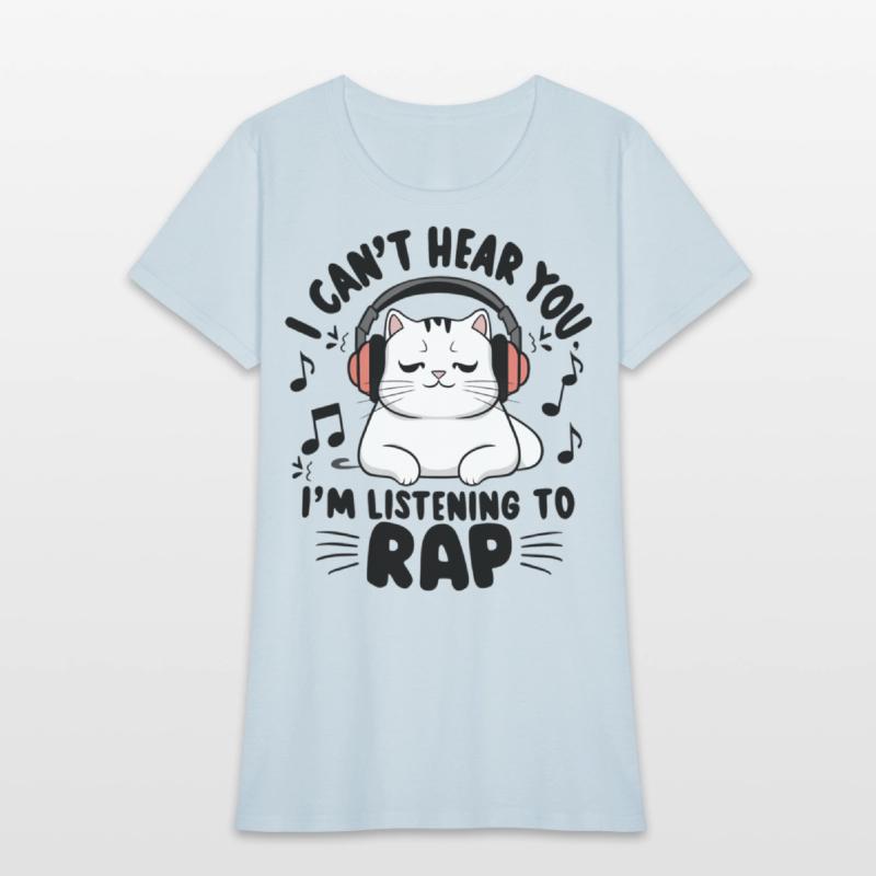 Cute Cat I Can't Hear You I'm Listening To Rap