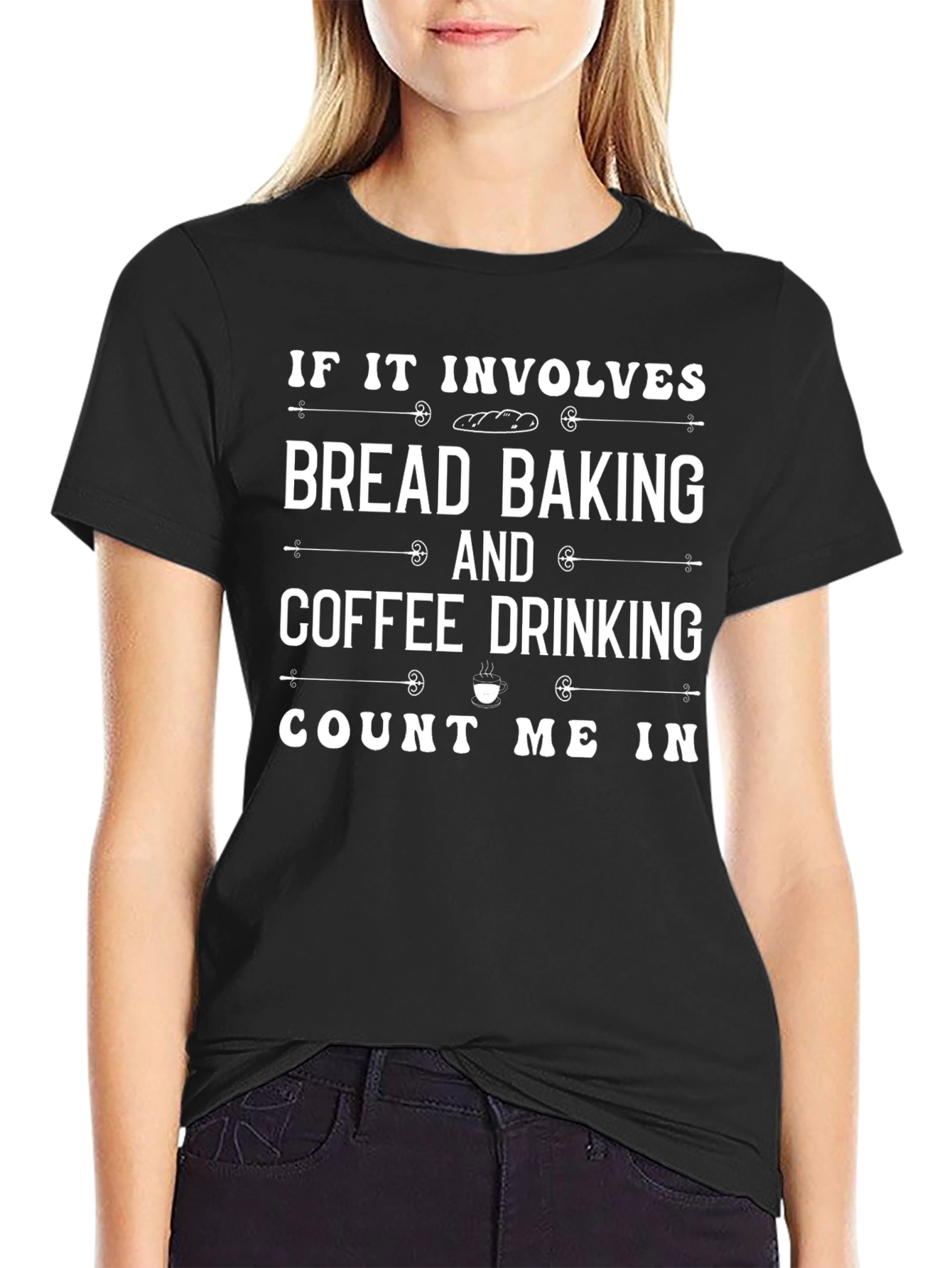Bread Baking & Coffee Drinking T-Shirt
