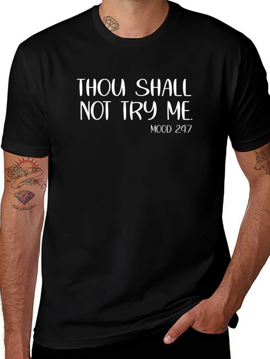 Thou Shalt Not Try Me T-Shirt - Mood 247