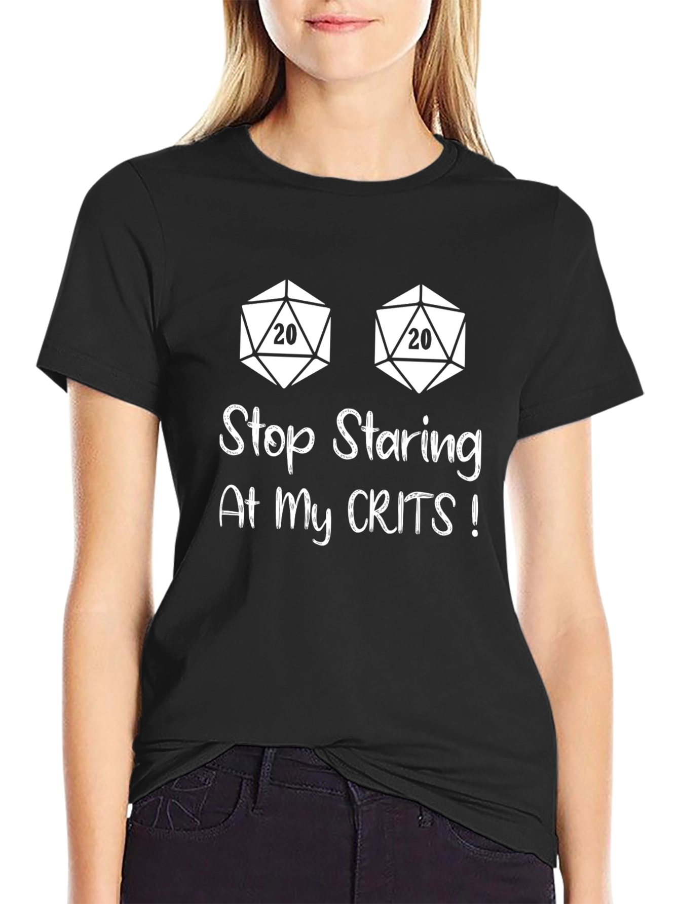 Stop Staring Crits T-Shirt: Dungeons & Dragons
