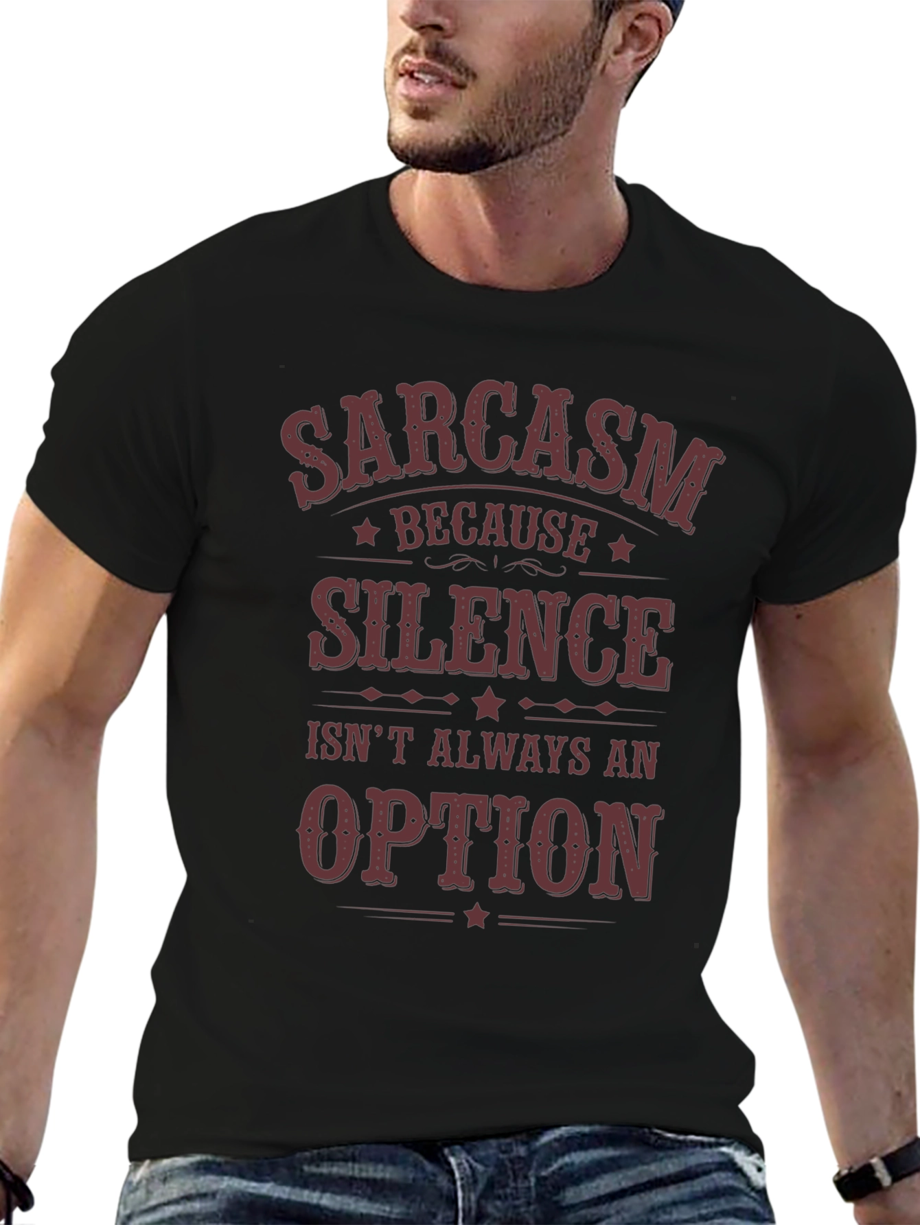 Sarcasm Because Silence Isnt Always an Option T-Shirt
