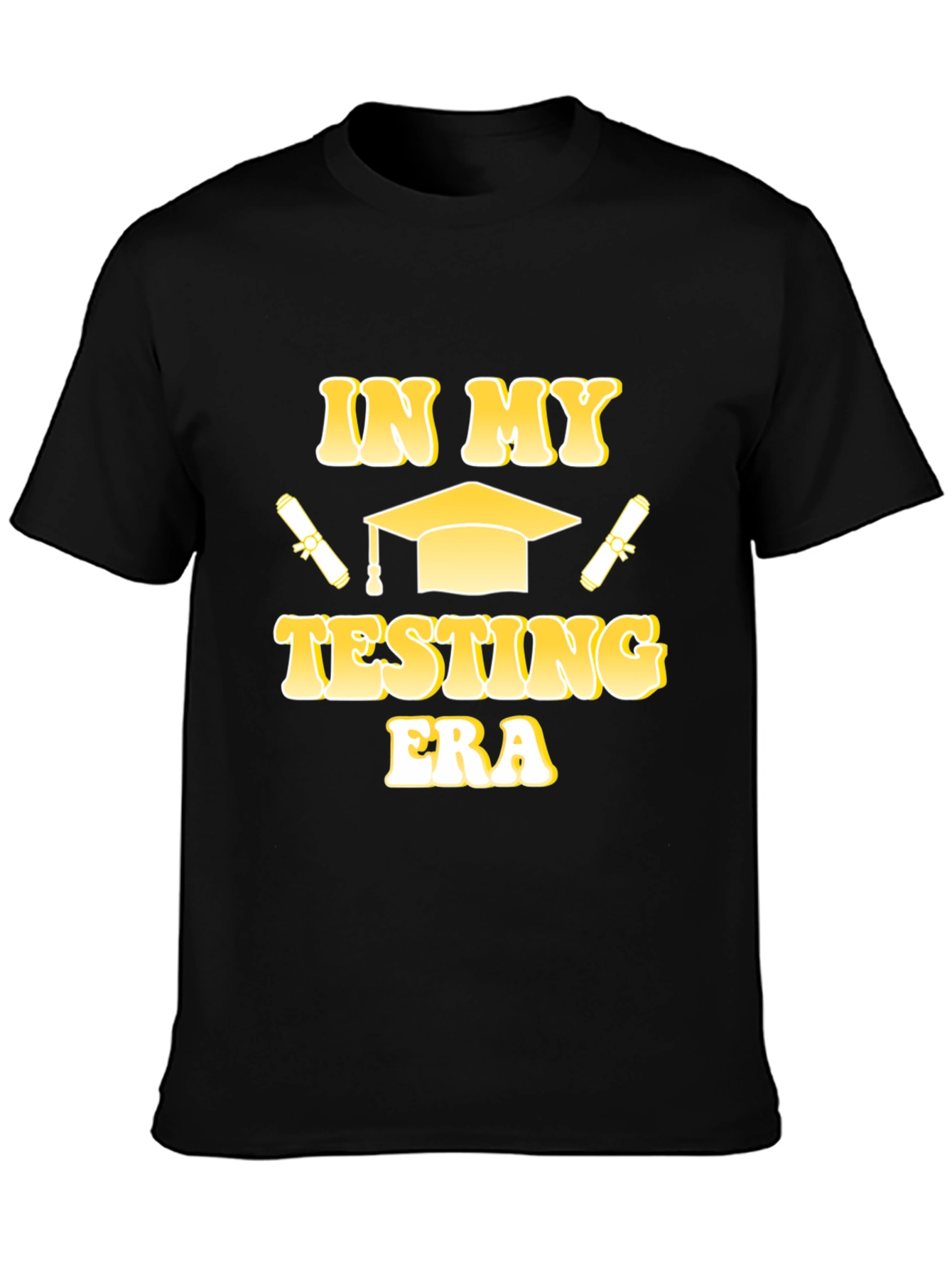 In My Testing Era Graduation T-Shirt