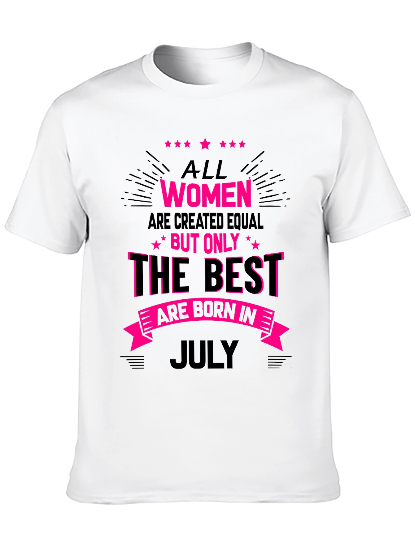 Best Women are Born in July T-Shirt