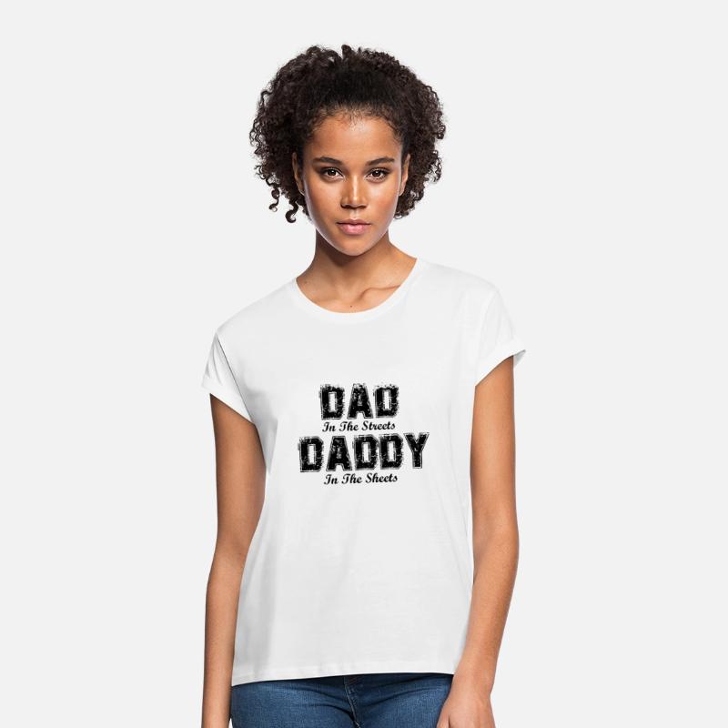 Dad In The Streets Daddy In The Sheets Fathers Day