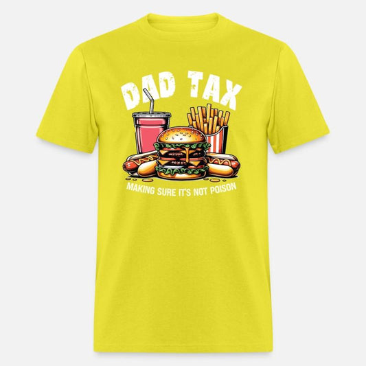 Dad Tax Making Sure Its Not Poison