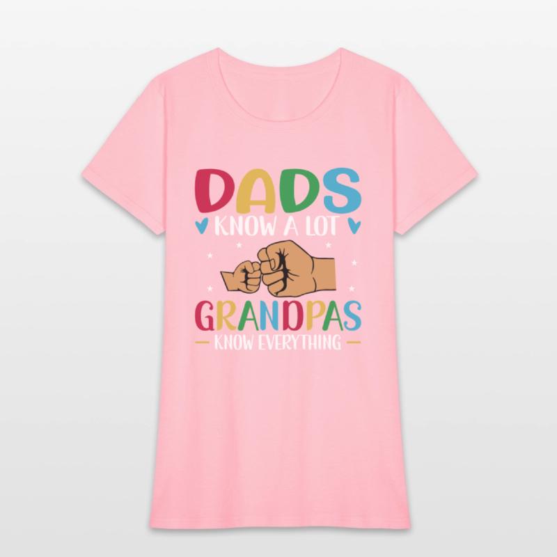 Dads know alot but Grandpas know everything