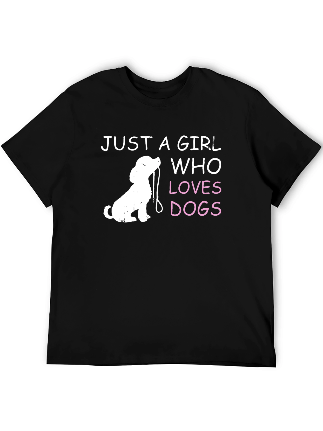 Just A Girl Who Loves Dogs T-Shirt