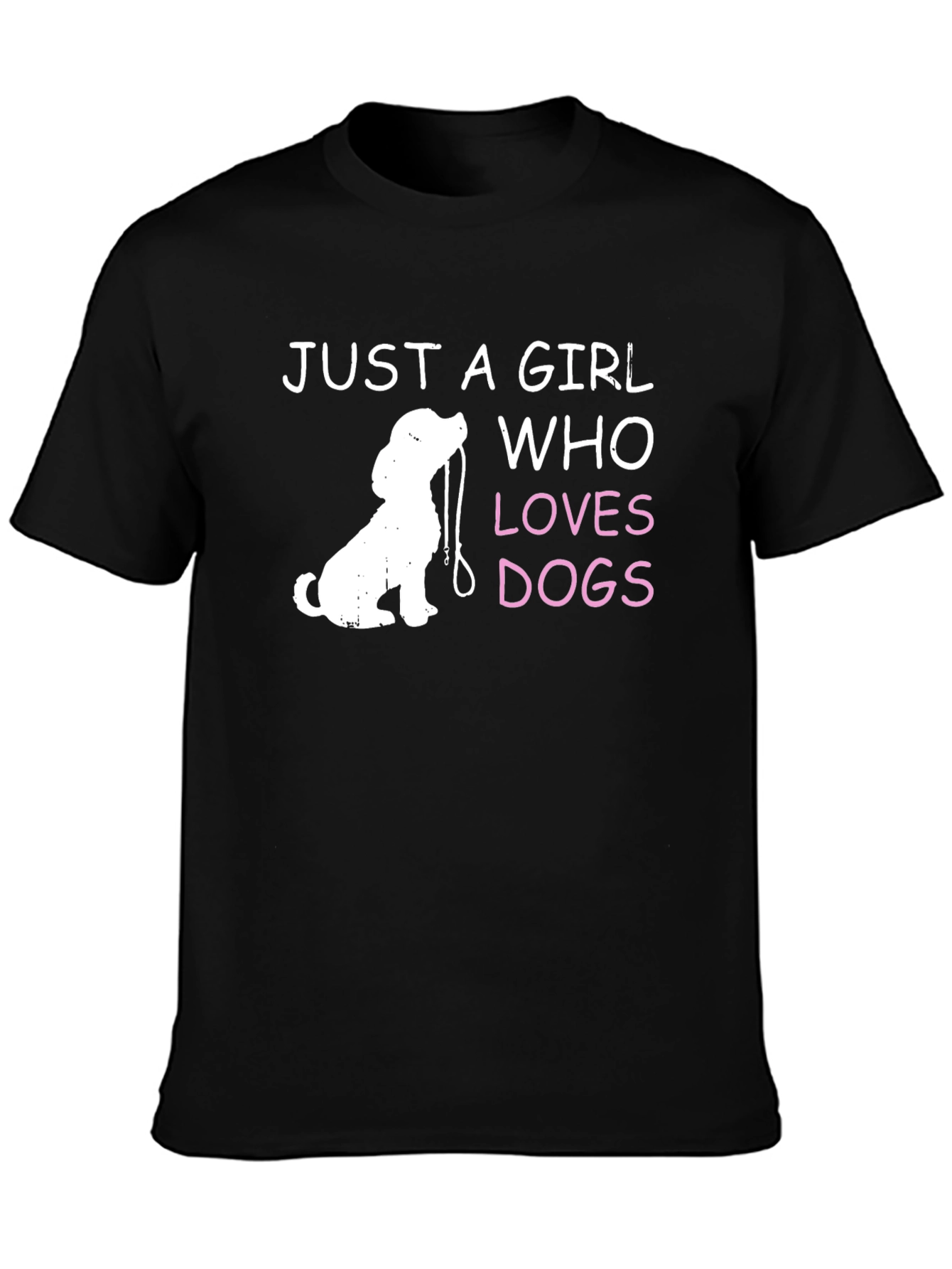 Just A Girl Who Loves Dogs T-Shirt