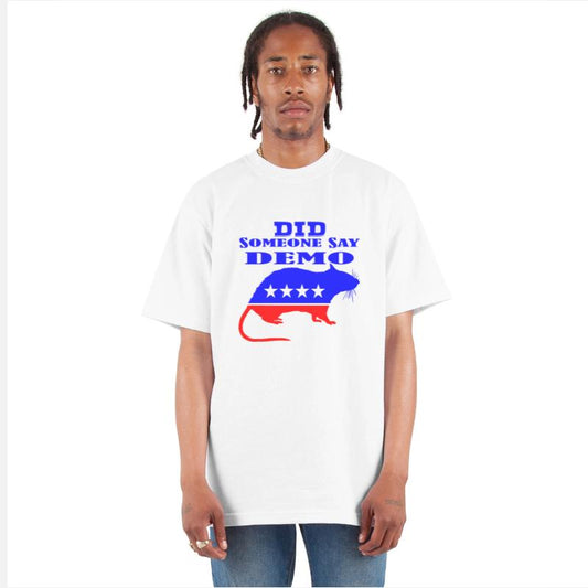 Did Someone Say Demo Rat ©