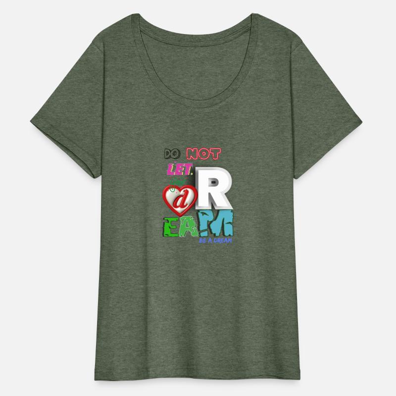 do not let your dream be a dream