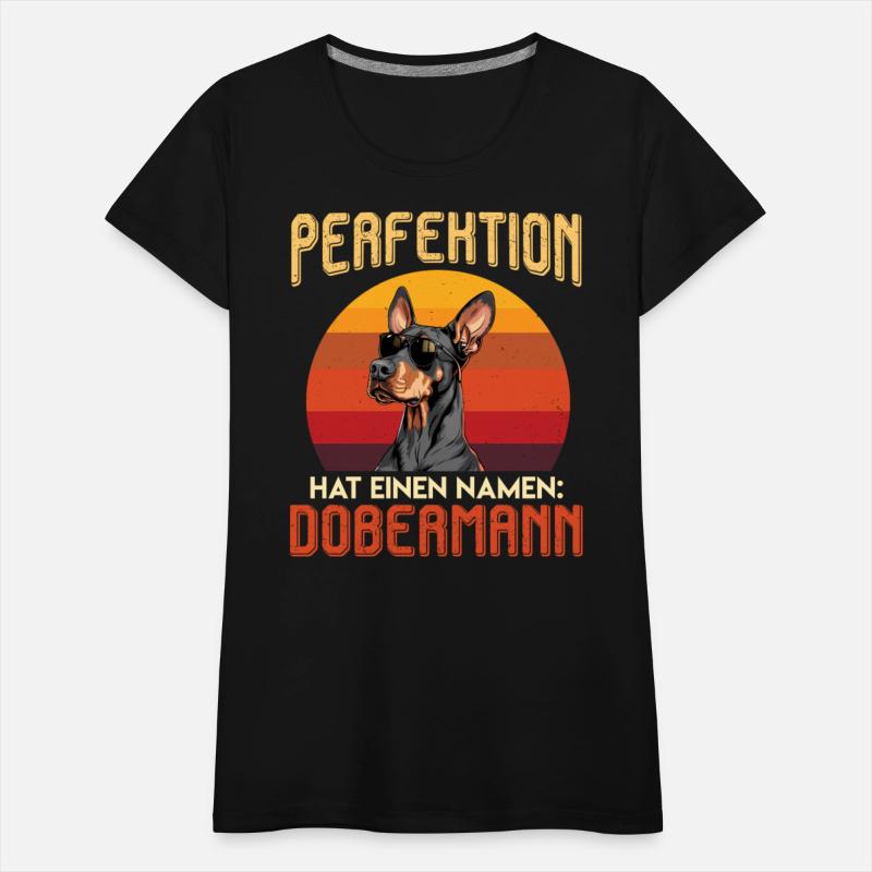 Doberman Dogs PERFECTION HAS A NAME DOBERMAN