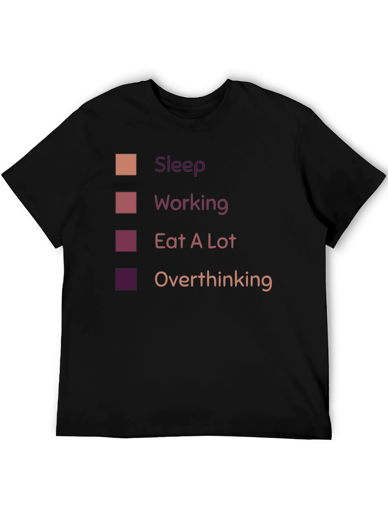 Sleep Working Eat A Lot Overthinking T-Shirt