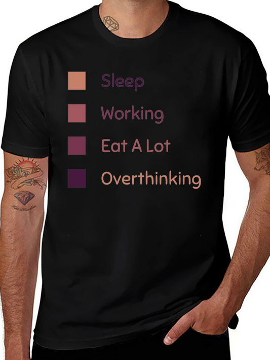 Sleep Working Eat A Lot Overthinking T-Shirt