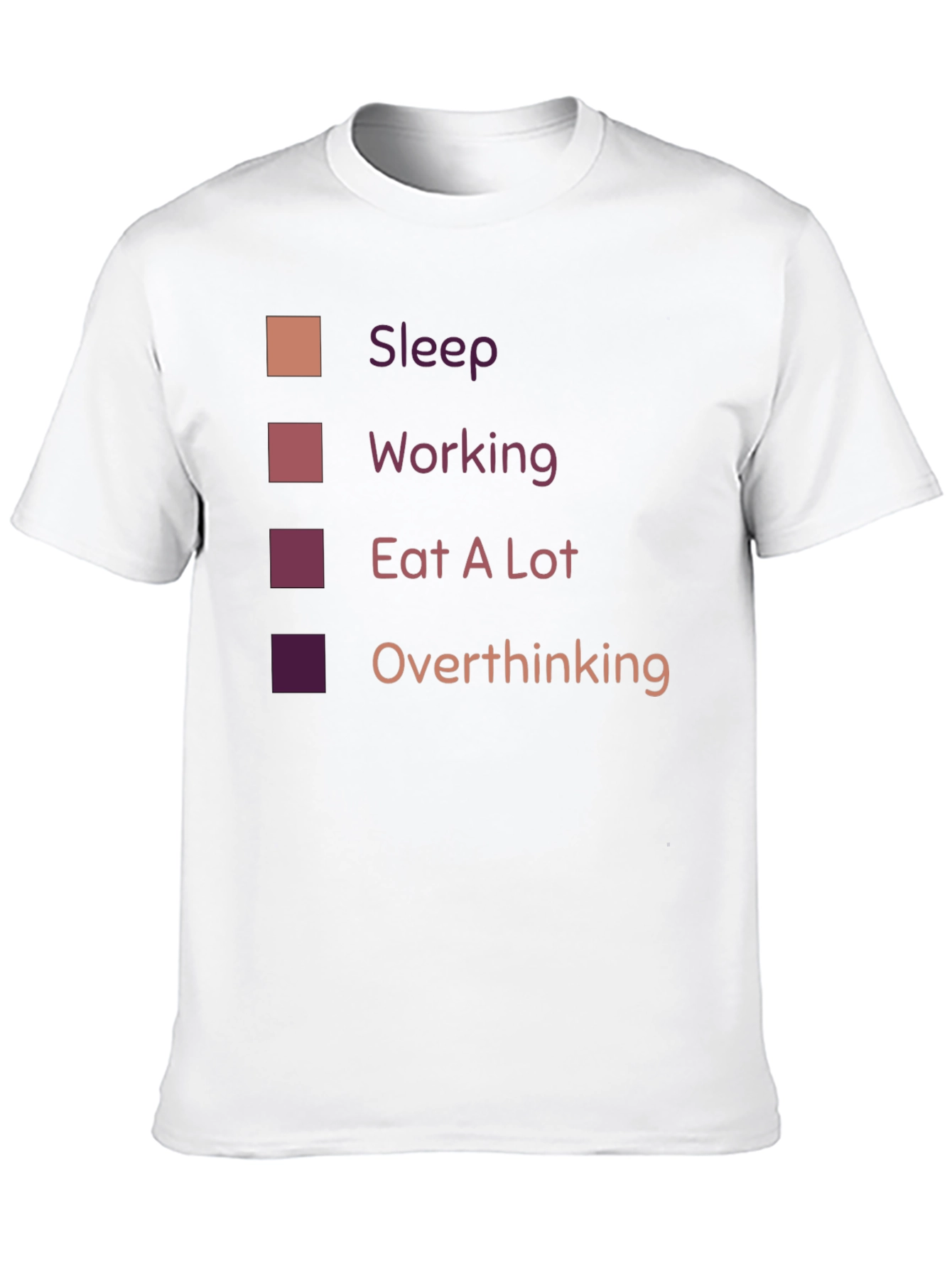 Sleep Working Eat A Lot Overthinking T-Shirt