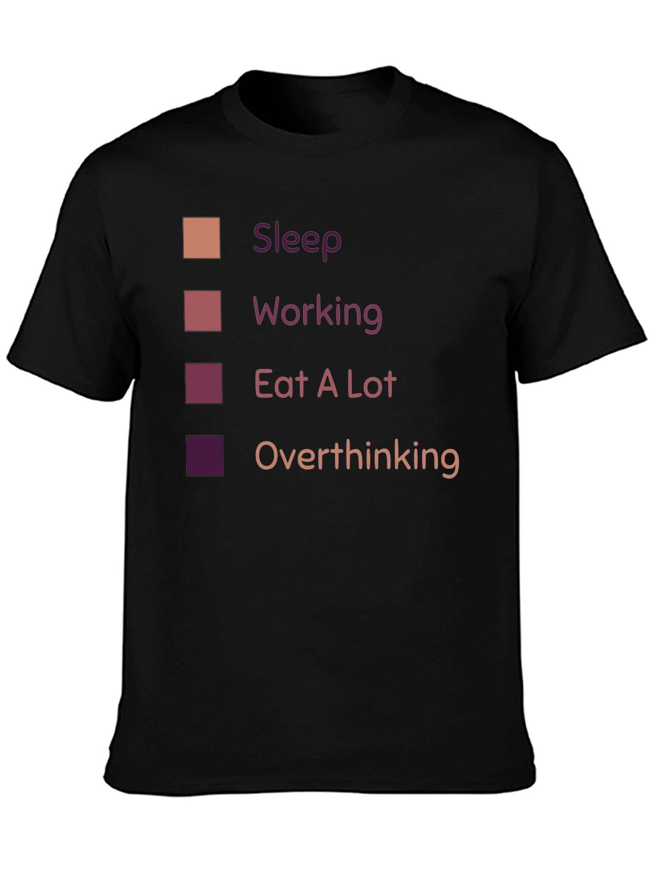 Sleep Working Eat A Lot Overthinking T-Shirt