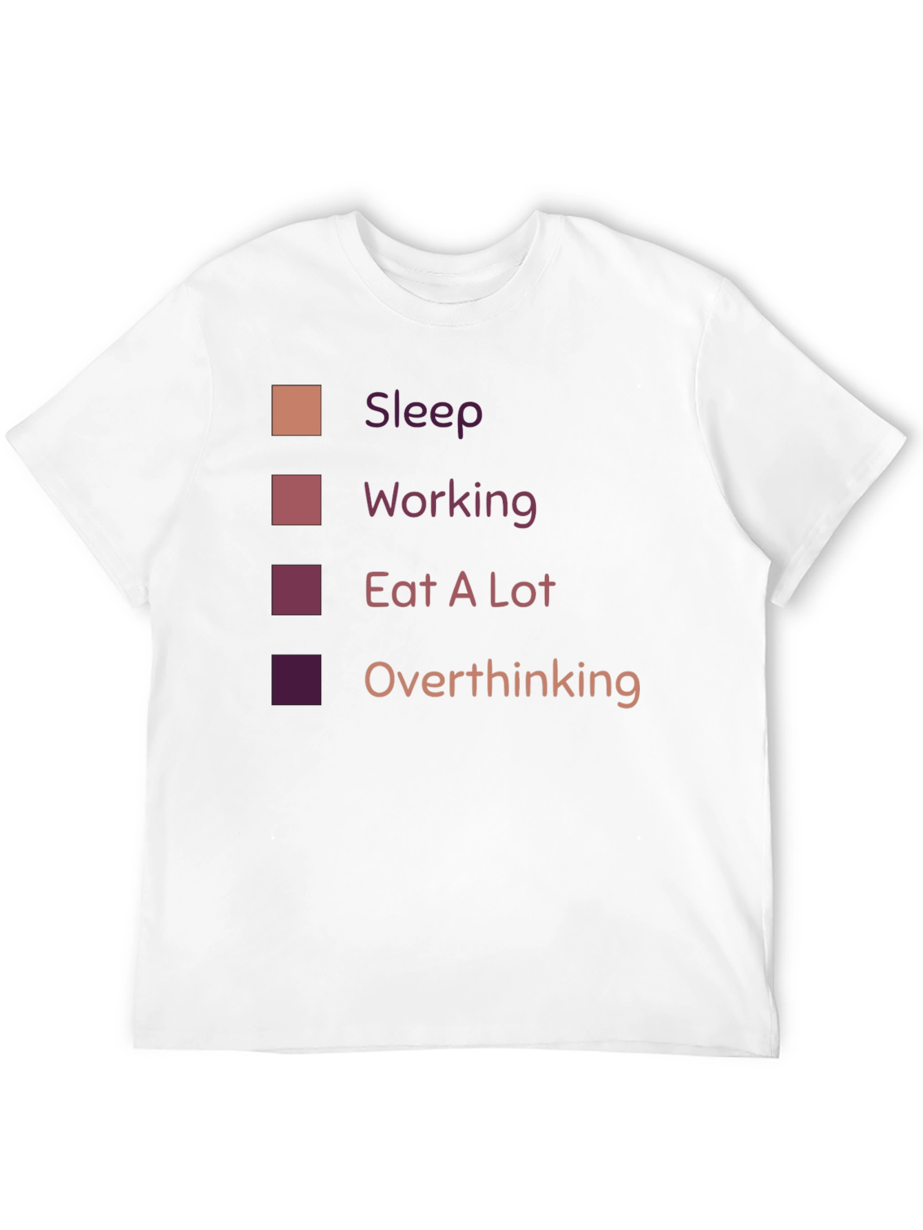Sleep Working Eat A Lot Overthinking T-Shirt