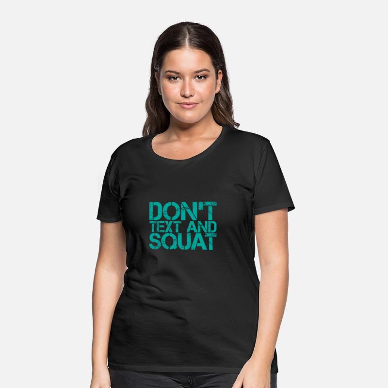 Don't Text And Squat 3