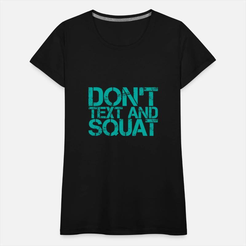 Don't Text And Squat 3