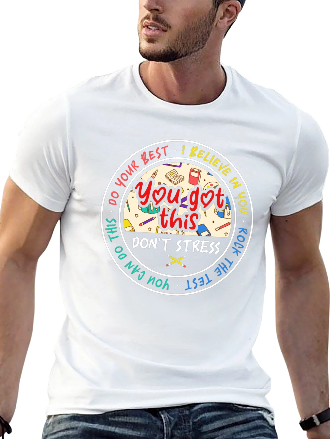 You Got This T-Shirt: Motivational Test Day Tee