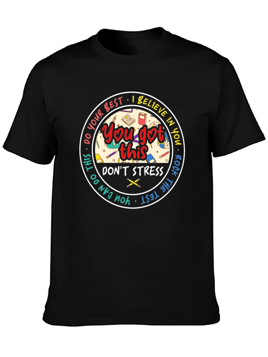 You Got This T-Shirt: Motivational Test Day Tee
