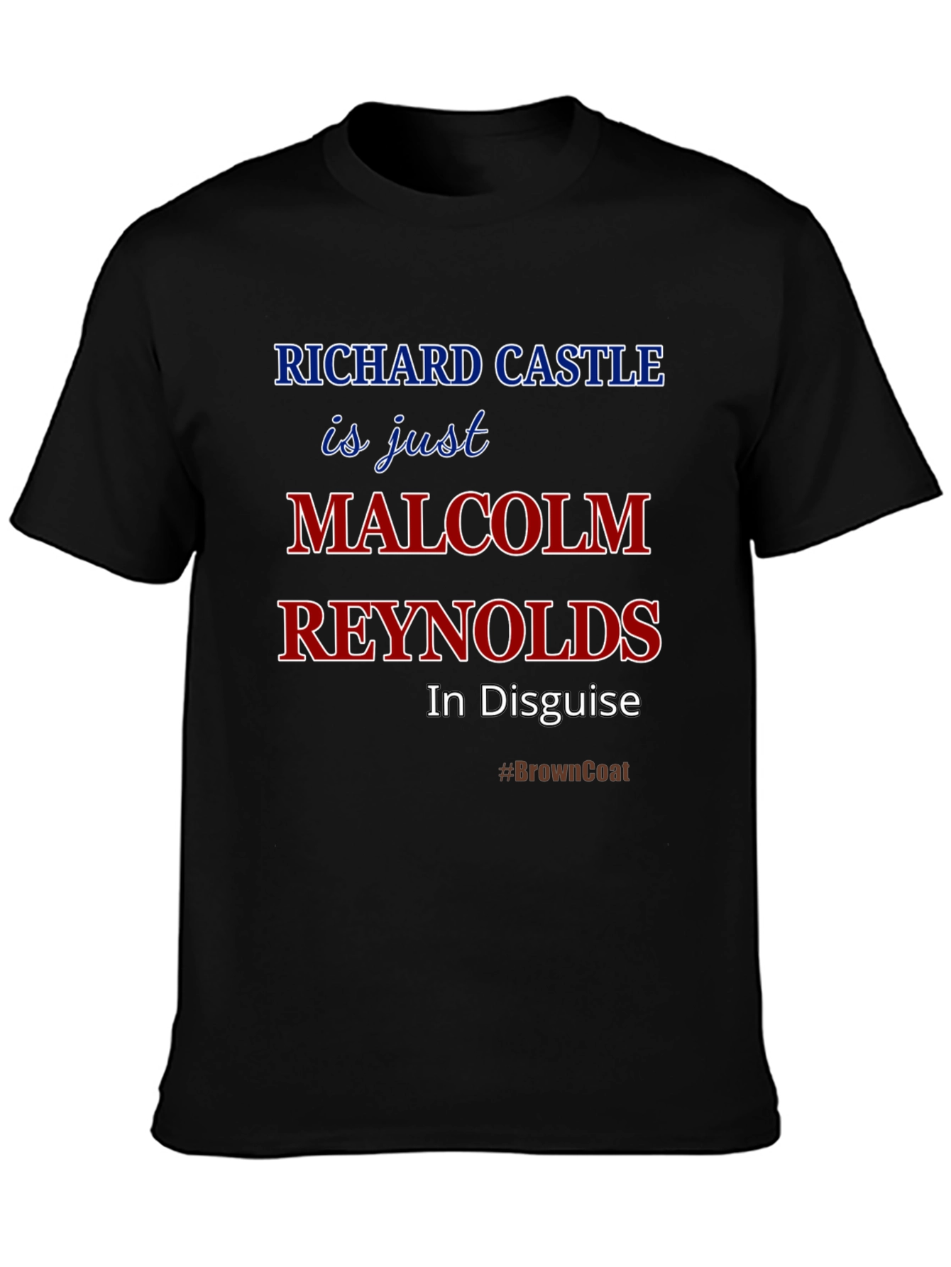 Richard Castle Malcolm Reynolds T-Shirt