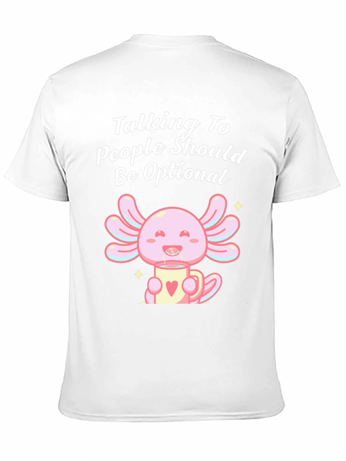 Talking To People Axolotl T-Shirt
