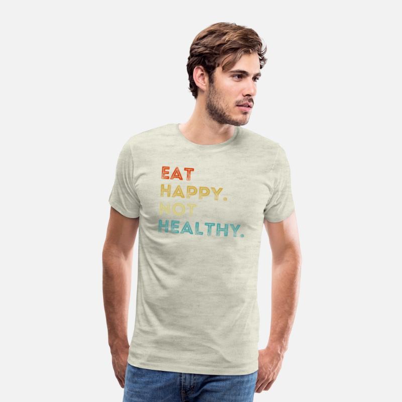 Eat Happy Not Healthy