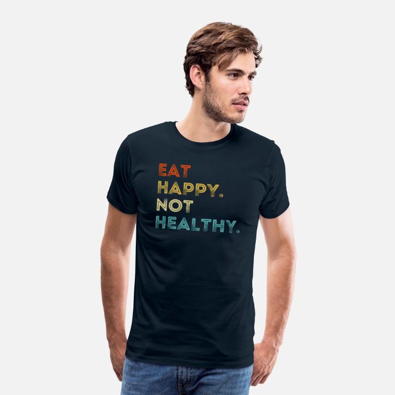 Eat Happy Not Healthy