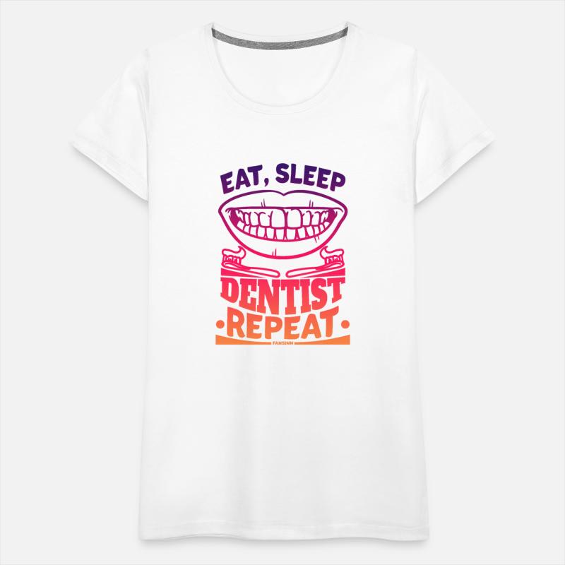 Eat Sleep Dentist Repeat Dental Tooth