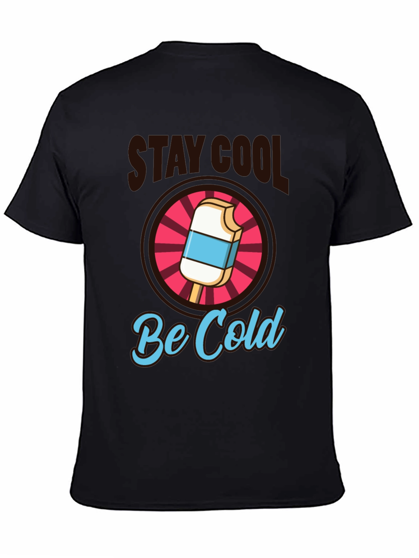Stay Cool Be Cold Graphic Tee