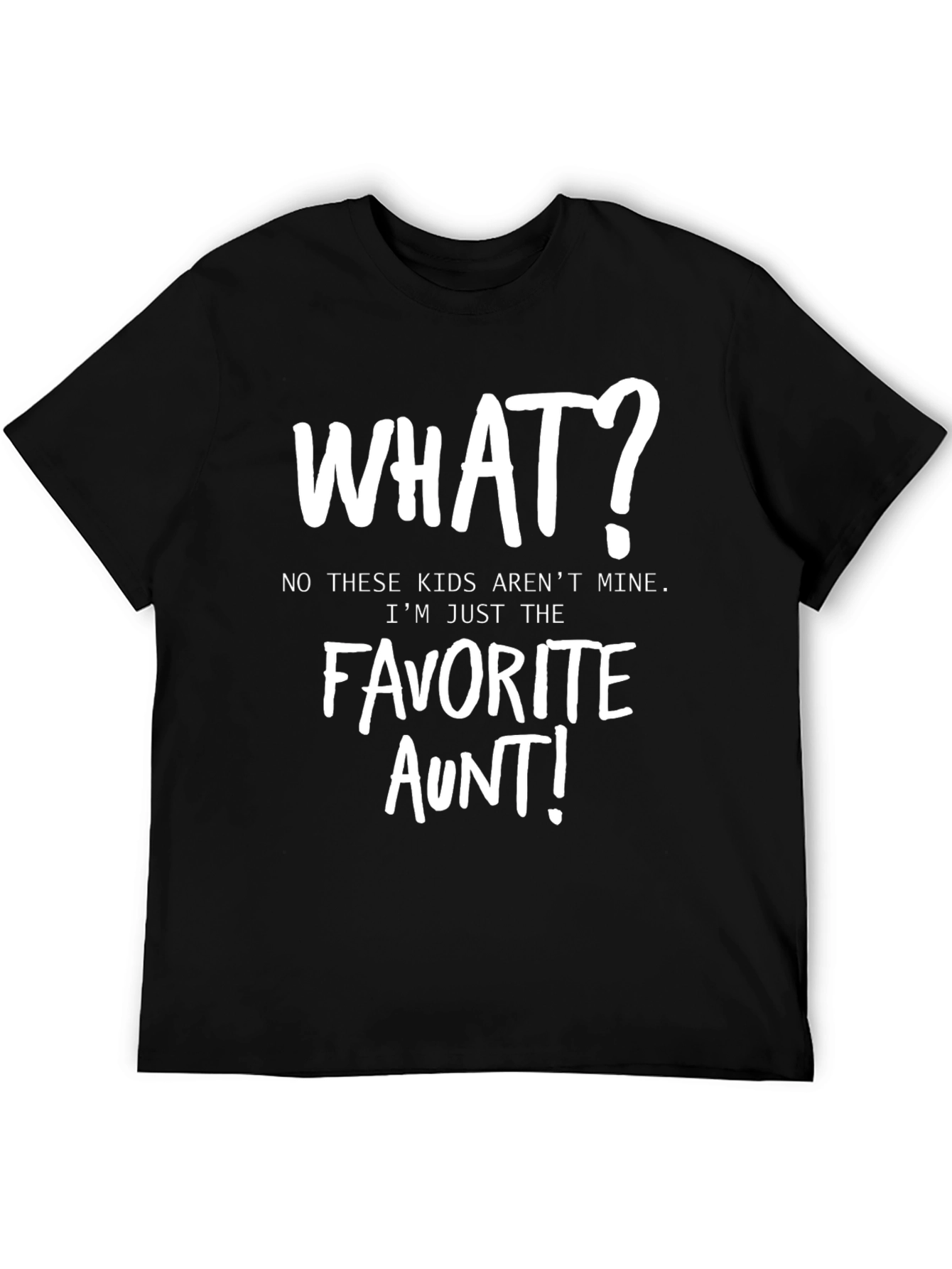 Favorite Aunt T-Shirt - Funny Auntie Tee