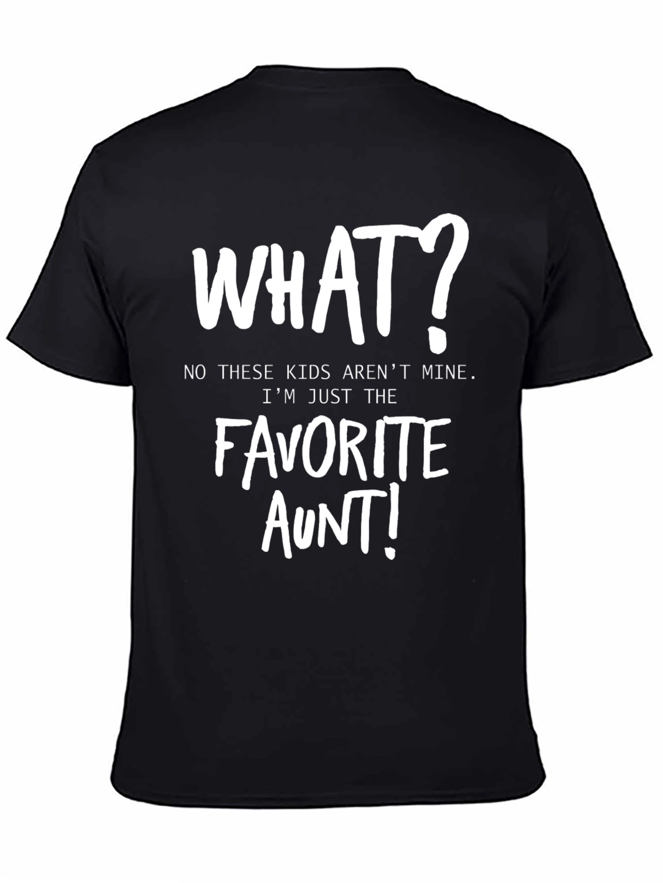 Favorite Aunt T-Shirt - Funny Auntie Tee