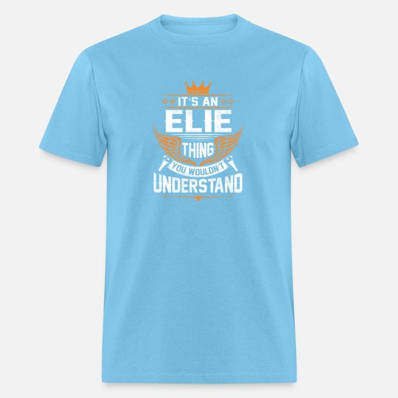 Elie Name T Shirt - Elie Things Name Gift Item Tee