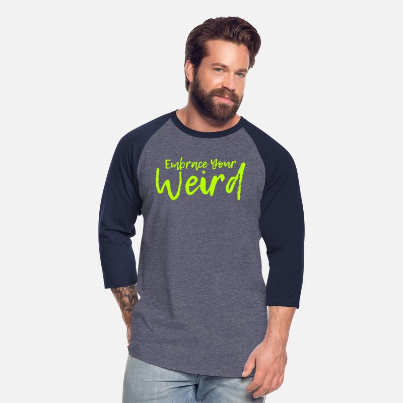 Embrace Your Weird
