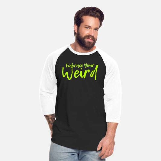 Embrace Your Weird