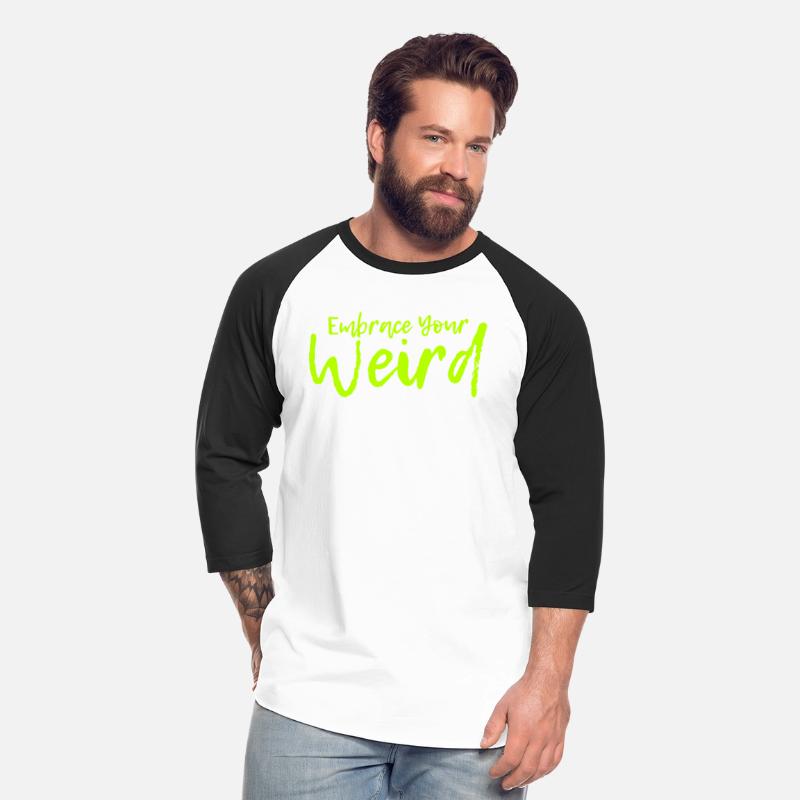 Embrace Your Weird