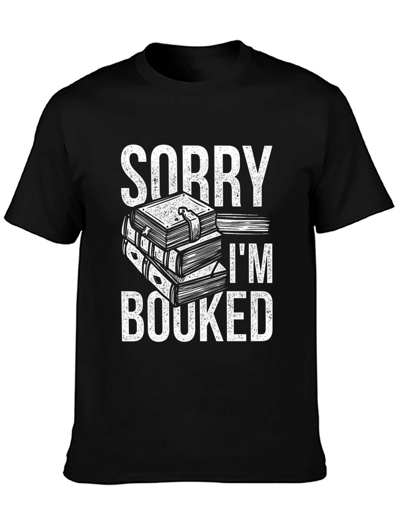 Sorry Im Booked T-Shirt - Reading Lover Gift