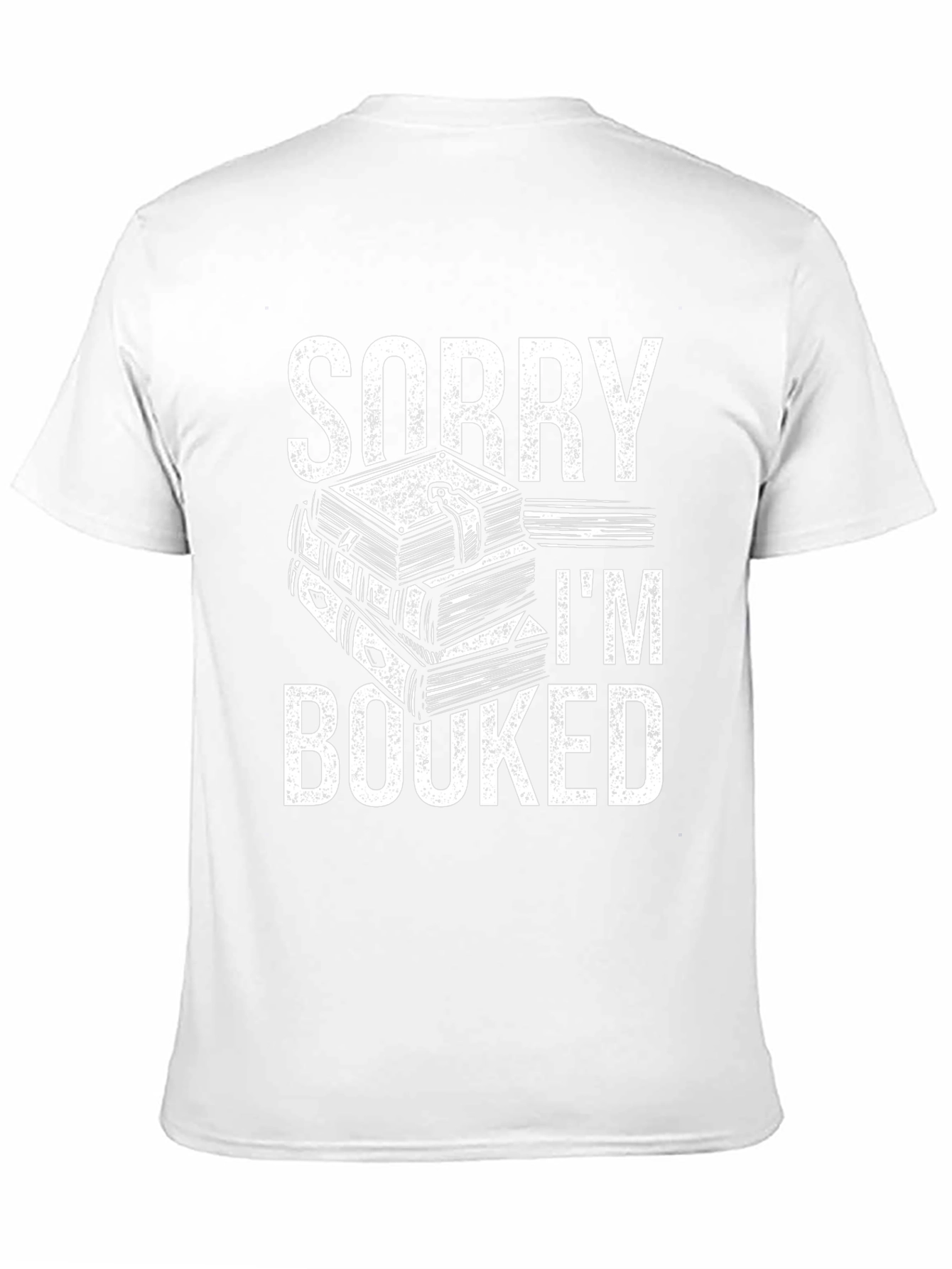 Sorry Im Booked T-Shirt - Reading Lover Gift