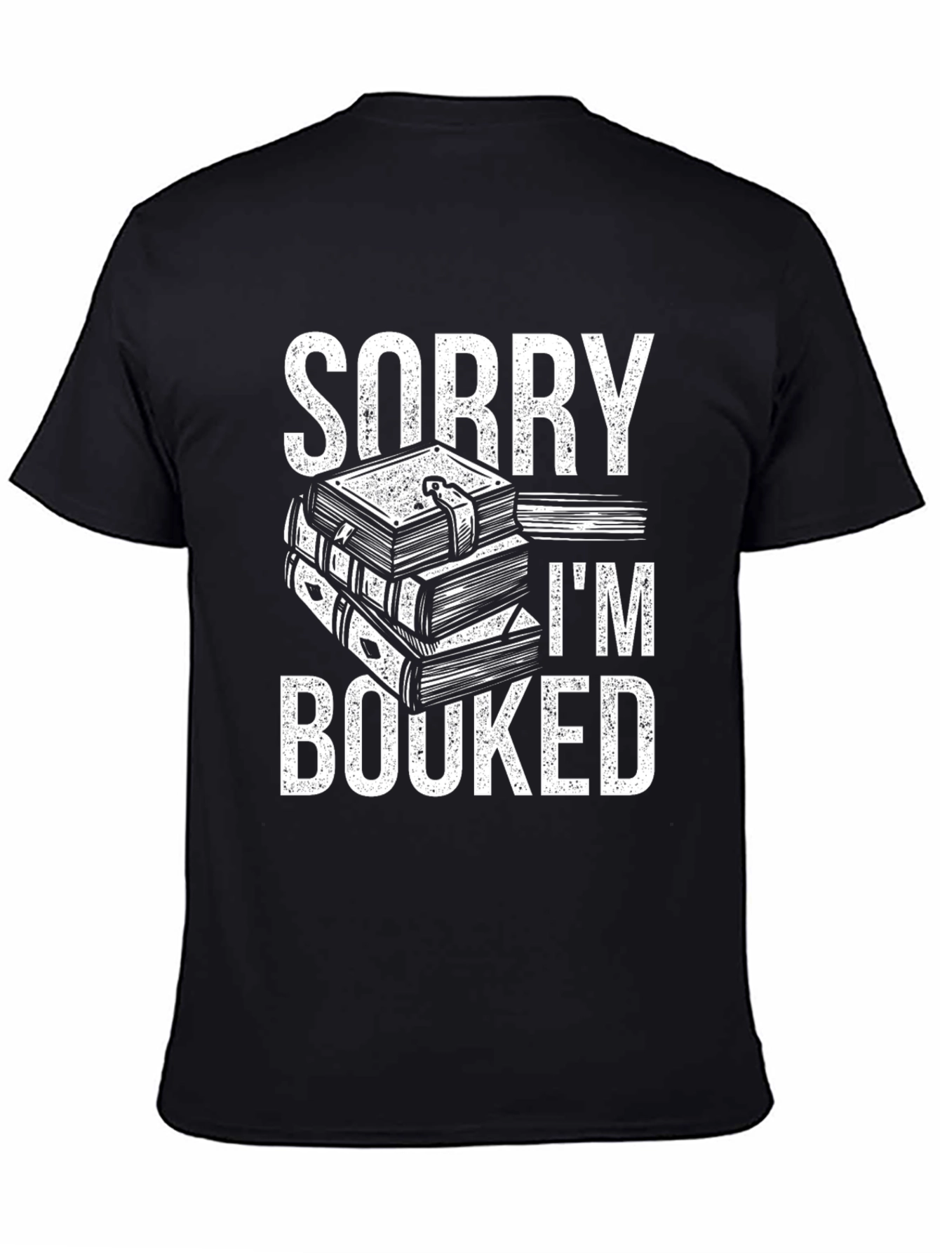 Sorry Im Booked T-Shirt - Reading Lover Gift